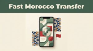 A smartphone displaying a secure money transfer screen next to Moroccan tile accents and a red flag.