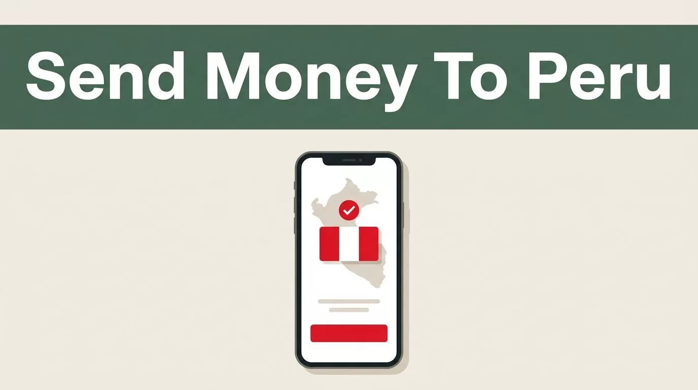 A smartphone displays a Peru money transfer confirmation screen below a dark green header.