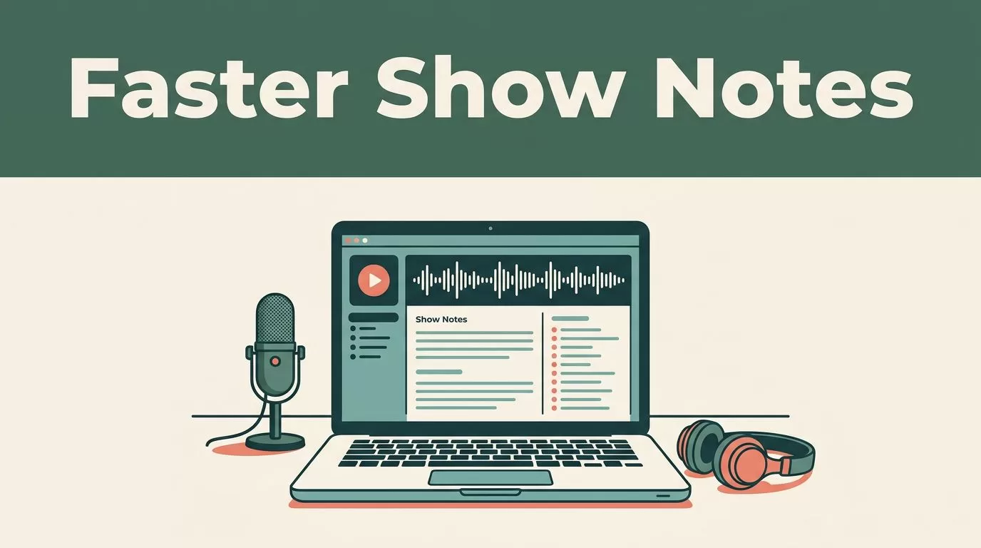 podcast show notes