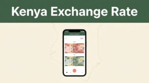 A smartphone showing currency exchange data next to Kenyan banknotes on a cream background.