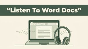 How to Listen to Word Documents With Speechify