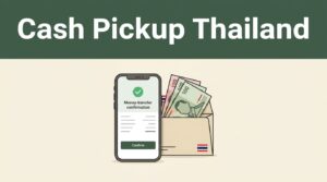 Phone, Thai baht, and a cash-pickup envelope on a cream background.