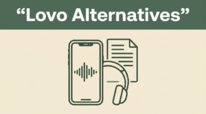 Select A Lovo AI Alternative Like Speechify