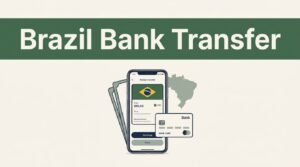 Transfer Money to Brazil Bank Accounts With Remitly