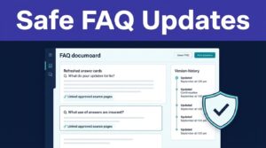 FAQ dashboard showing updated answers, linked sources, version history, and an approval shield.