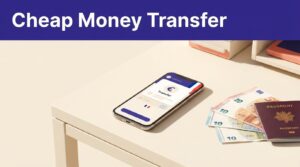 A smartphone showing a euro transfer beside cash and a passport under an indigo banner.