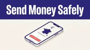 A smartphone shows a secure money transfer screen with a euro symbol and France map.
