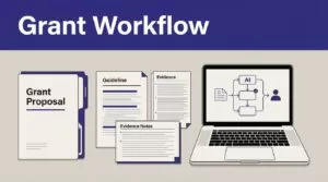 Grant documents and evidence notes sit beside a laptop showing a workflow diagram.