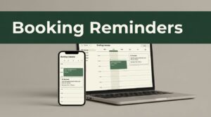 A smartphone and laptop show a booking calendar beneath a green Booking Reminders banner.