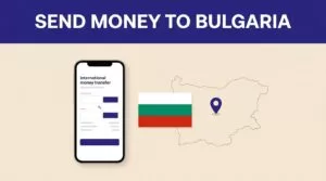 A smartphone, Bulgarian flag, and map of Bulgaria illustrate an international money transfer.