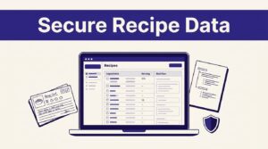 Laptop with recipe data beside a recipe card, schema notes, and a security shield.