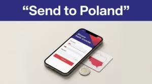 A smartphone showing a Poland money transfer beside a złoty coin and map card.